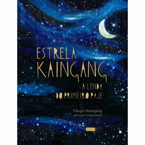vangri-kaingang-estrela-kaingang-a-lenda-do-primeiro-paje