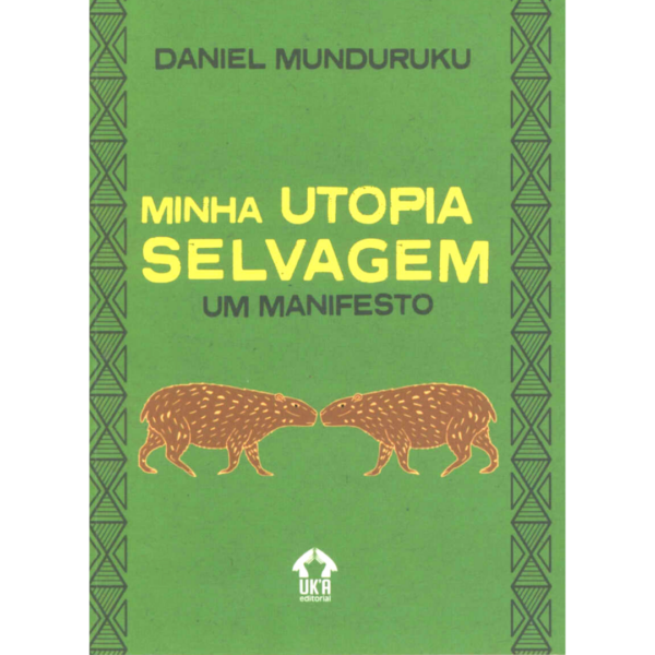 daniel-munduruku-utopia-selvagem