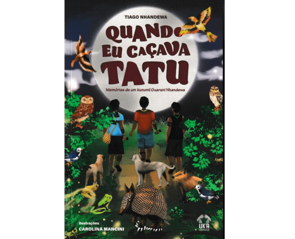 quando caçava tatu