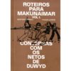 Roteiros para Makunaimar, vol. I - Gustavo Caboco
